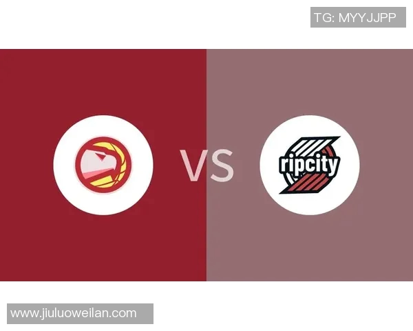 老鹰与开拓者对决分析球队状态战术策略全面解读